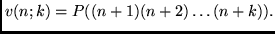 $v(n;k) = P((n+1)(n+2)\ldots(n+k)).$